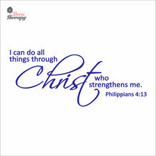 Load image into Gallery viewer, I Can Do All Things Through Christ Who Strengthens Me V2 Wall Decal Decotherapy