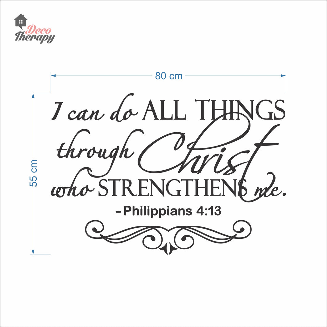 I Can Do All Things Through Christ Who Strengthens Me V4 Wall Decal Decotherapy
