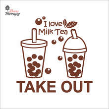 Load image into Gallery viewer, I Love Milktea Take Out Sign Wall Decal Decotherapy