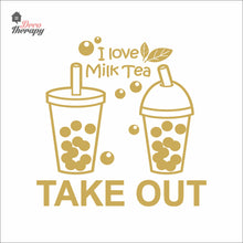 Load image into Gallery viewer, I Love Milktea Take Out Sign Wall Decal Decotherapy
