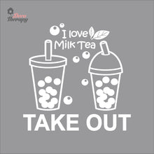 Load image into Gallery viewer, I Love Milktea Take Out Sign Wall Decal Decotherapy