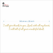 Load image into Gallery viewer, I Will Give Thanks To You Will All My Heart Wall Decal Decotherapy