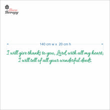 Load image into Gallery viewer, I Will Give Thanks To You Will All My Heart Wall Decal Decotherapy