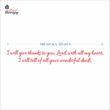 Load image into Gallery viewer, I Will Give Thanks To You Will All My Heart Wall Decal Decotherapy