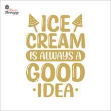 Load image into Gallery viewer, Ice Cream Is Always A Good Idea Wall Decal Decotherapy