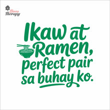 Load image into Gallery viewer, Ikaw At Ramen Perfect Pair Sa Buhay Ko Wall Decal