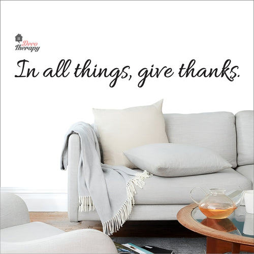 In All Things Give Thanks Wall Decal Decotherapy