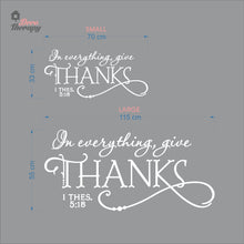 Load image into Gallery viewer, In Everything Give Thanks Wall Decal Decotherapy
