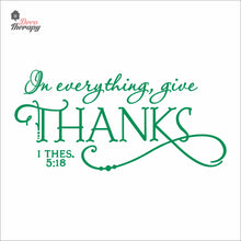 Load image into Gallery viewer, In Everything Give Thanks Wall Decal Decotherapy