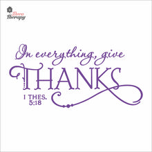 Load image into Gallery viewer, In Everything Give Thanks Wall Decal Decotherapy