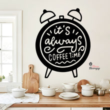 Load image into Gallery viewer, It's Always Coffee Time Wall Decal Decotherapy