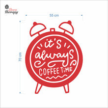 Load image into Gallery viewer, It's Always Coffee Time Wall Decal Decotherapy