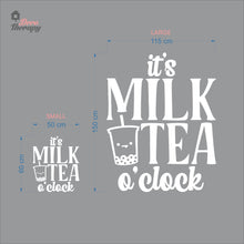 Load image into Gallery viewer, It's Milktea O'Clock Wall Decal Decotherapy