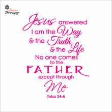Load image into Gallery viewer, Jesus Answered I Am The Way Truth Life Wall Decal Decotherapy