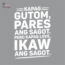 Load image into Gallery viewer, Kapag Gutom Pares Ang Sagot Kapag Love Ikaw Wall Decal Decotherapy