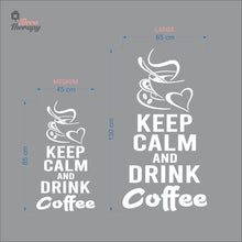 Load image into Gallery viewer, Keep Calm And Drink Coffee Wall Decal Decotherapy