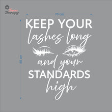 Load image into Gallery viewer, Keep Your Lashes Long &amp; Your Standards High Wall Decal Decotherapy
