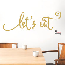 Load image into Gallery viewer, Let&#39;s Eat Wall Decal Decotherapy