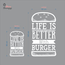 Load image into Gallery viewer, Life Is Better With Burger Wall Decal