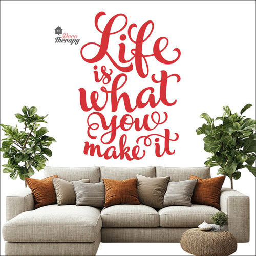 Life Is What You Make It Wall Decal Decotherapy