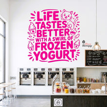 Load image into Gallery viewer, Life Tastes Better With Swirl Of Frozen Yogurt Wall Decal Decotherapy