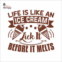 Load image into Gallery viewer, Life Is Like An Ice Cream Lick It Before It Melts Wall Decal Decotherapy