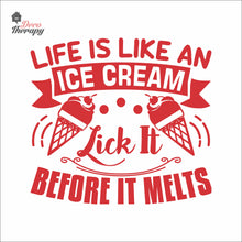 Load image into Gallery viewer, Life Is Like An Ice Cream Lick It Before It Melts Wall Decal Decotherapy