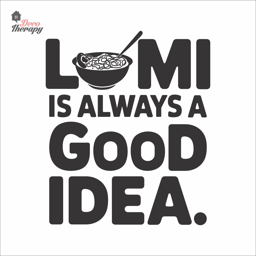Lomi Is Always A Good Idea Wall Decal Decotherapy