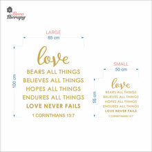 Load image into Gallery viewer, Love Bears All Things Believes Hopes Endures Never Fails Wall Decal Decotherapy
