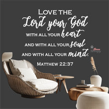 Load image into Gallery viewer, Love The Lord Your God With All Your Heart Soul Mind Wall Decal Decotherapy
