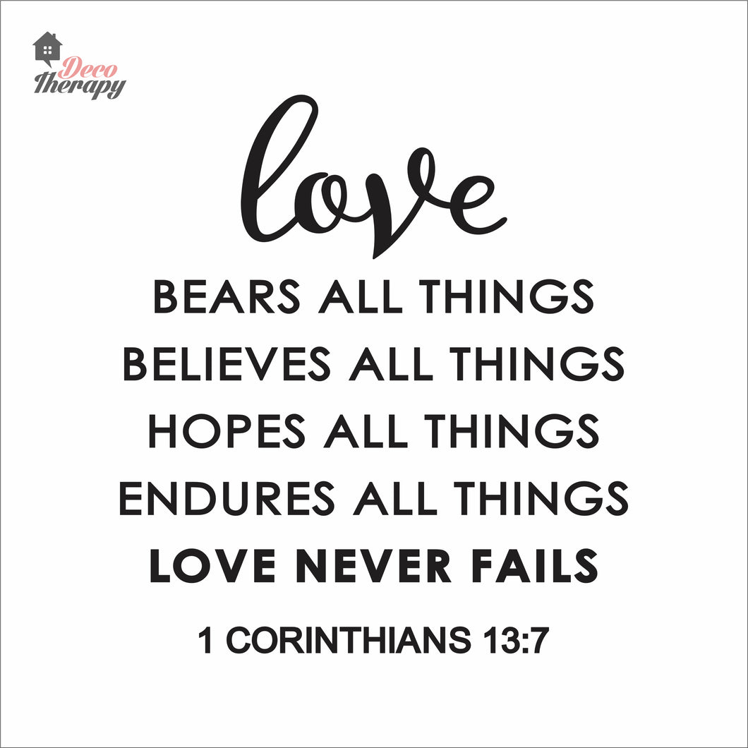Love Bears All Things Believes Hopes Endures Never Fails Wall Decal Decotherapy