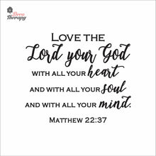 Load image into Gallery viewer, Love The Lord Your God With All Your Heart Soul Mind Wall Decal Decotherapy