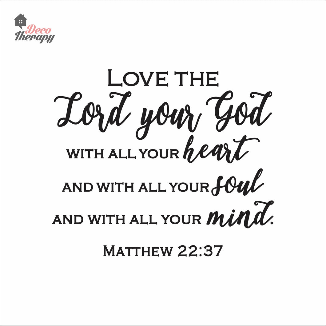 Love The Lord Your God With All Your Heart Soul Mind Wall Decal Decotherapy