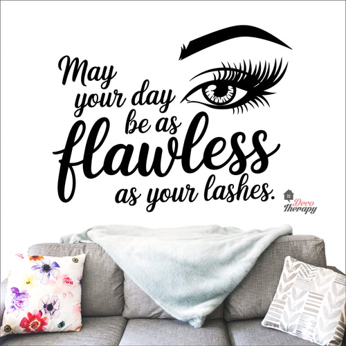 May Your Day Be Flawless As Your Lashes Wall Decal Decotherapy