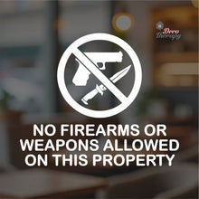 Load image into Gallery viewer, No Firearms Or Weapons Allowed On This Property Sign Sticker Self-Adhesive Decotherapy