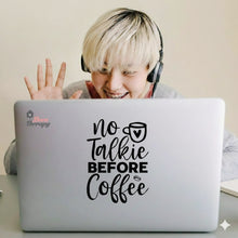 Load image into Gallery viewer, No Talkie Before Coffee Wall Decal