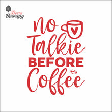 Load image into Gallery viewer, No Talkie Before Coffee Wall Decal