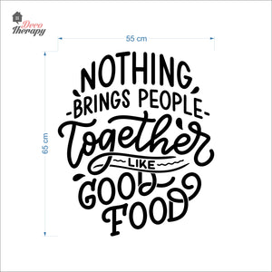 Nothing Brings People Together Like Good Food Wall Decal Decotherapy