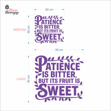 Load image into Gallery viewer, Patience Is Bitter But Its Fruit Is Sweet Wall Decal Decotherapy