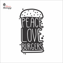 Load image into Gallery viewer, Peace Love Burgers Wall Decal