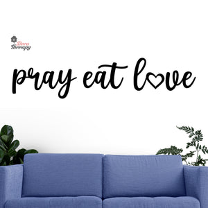 Pray Eat Love Wall Decal Decotherapy