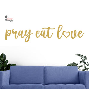 Pray Eat Love Wall Decal Decotherapy