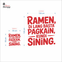 Load image into Gallery viewer, Ramen Di Lang Basta Pagkain Kundi Sining Wall Decal
