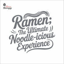 Load image into Gallery viewer, Ramen The Ultimate Noodleicious Experience Wall Decal