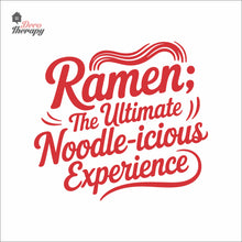Load image into Gallery viewer, Ramen The Ultimate Noodleicious Experience Wall Decal