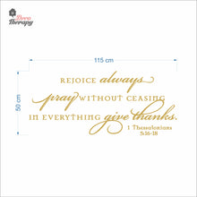 Load image into Gallery viewer, Rejoice Always Pray Without Ceasing In Everything Give Thanks Wall Decal Decotherapy