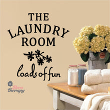 Load image into Gallery viewer, Laundry Room Loads of Fun Wall Decal