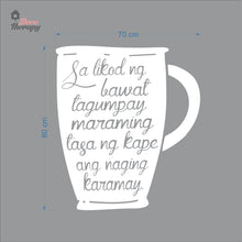 Load image into Gallery viewer, Sa Likod Ng Bawat Tagumpay Maraming Tasa Ng Kape Naging Karamay Wall Decal Decotherapy