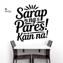 Load image into Gallery viewer, Sarap Ng Pares Kain Na Wall Decal Decotherapy