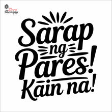 Load image into Gallery viewer, Sarap Ng Pares Kain Na Wall Decal Decotherapy